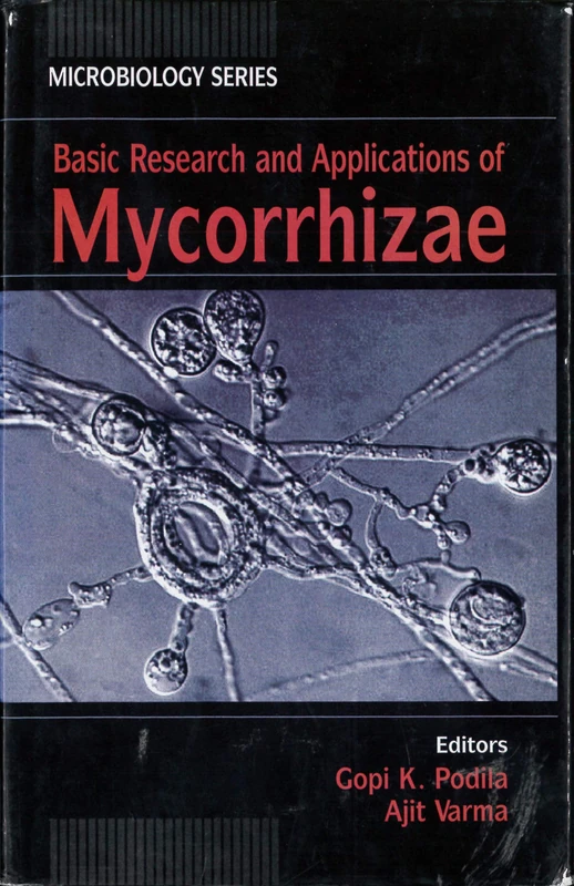 Basic Research and Applications of Mycorrhizae (Microbiology Series)
