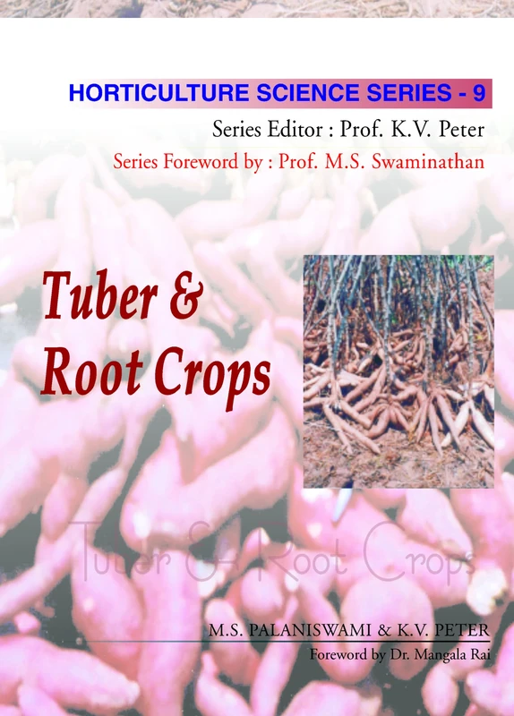 Tuber & Root Crops (Horticulture Science Series): v. 9