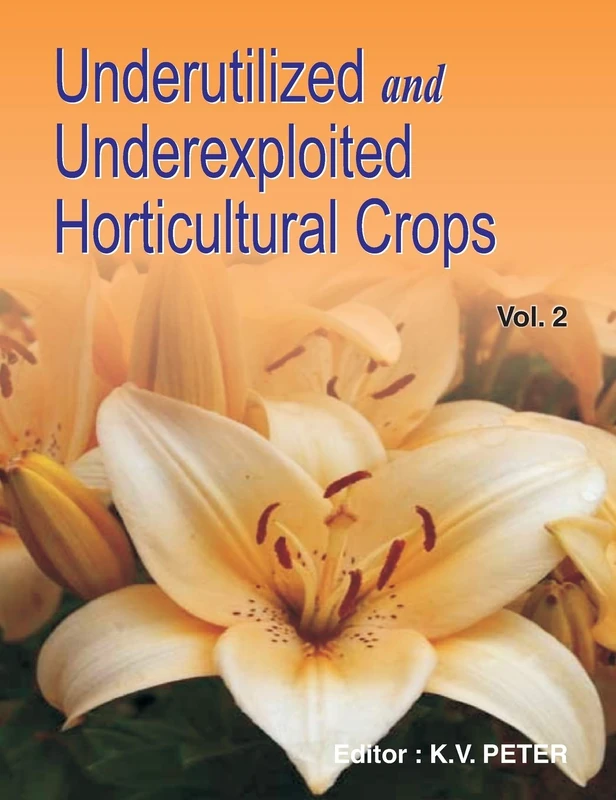 Underutilized and Underexploited Horticultural Crops: Vol 02: Volume 2