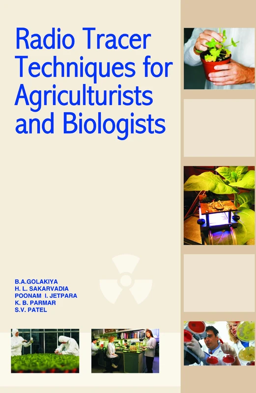 Radio Tracer Techniques for Agriculturists and Biologists