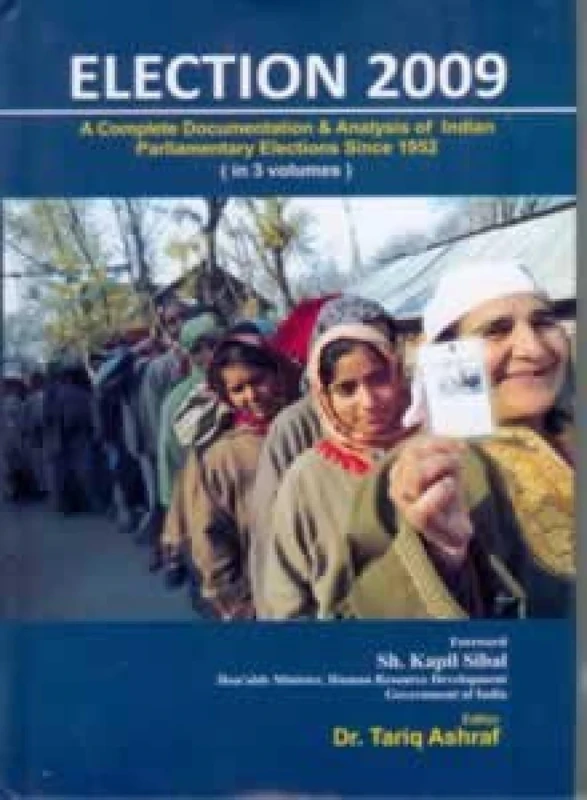 Election 2009: A Complete Documentation and Analysis of India Parliamentary Elections Since 1952 - Image 1