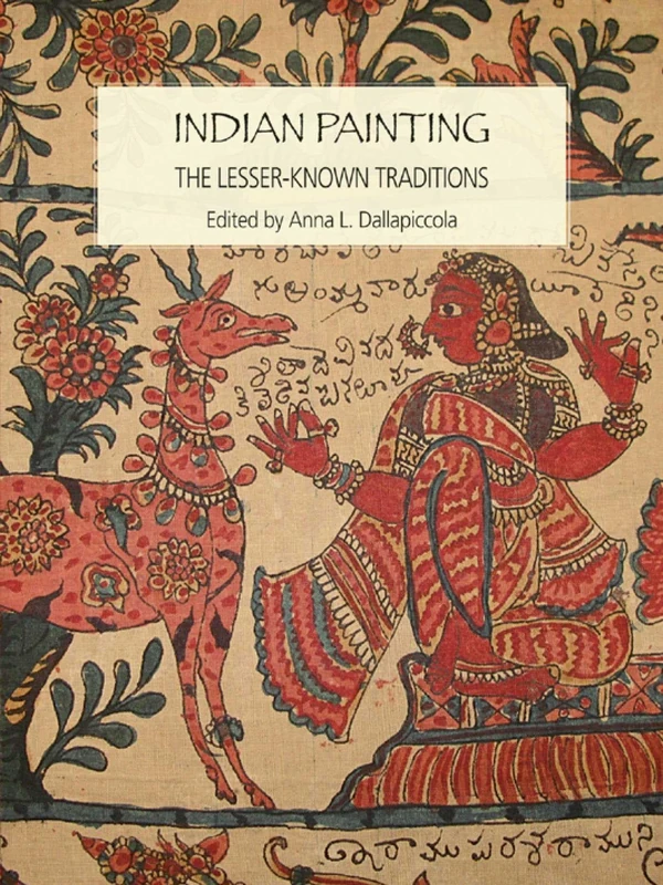 Indian Painting: The Lesser Known Traditions