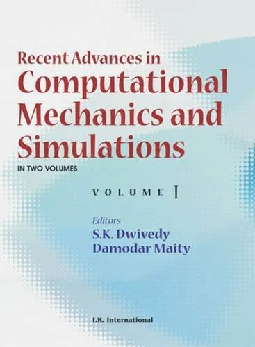 Recent Advances in Computational Mechanics and Simulations: