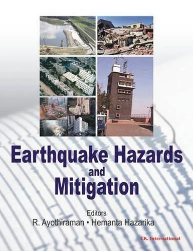 Earthquake Hazards and Mitigation - Engineering and Safety Book