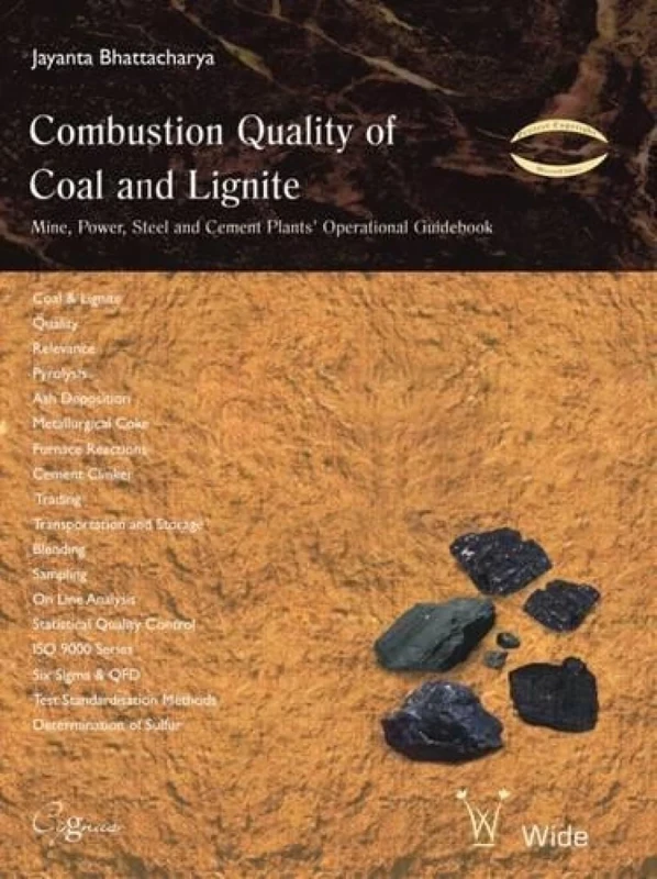 Combustion Quality of Coal and Lignite: Mine, Power, Steel and Cement Plants' Operational Guidebook