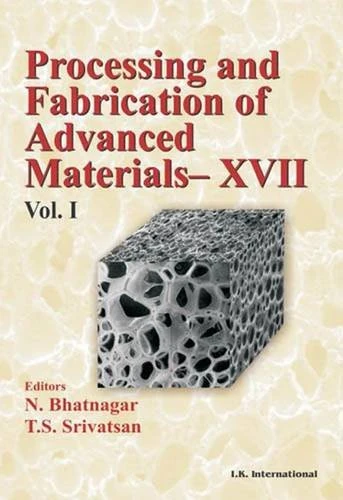 Processing and Fabrication of Advanced Materials (Two Volumes Set)