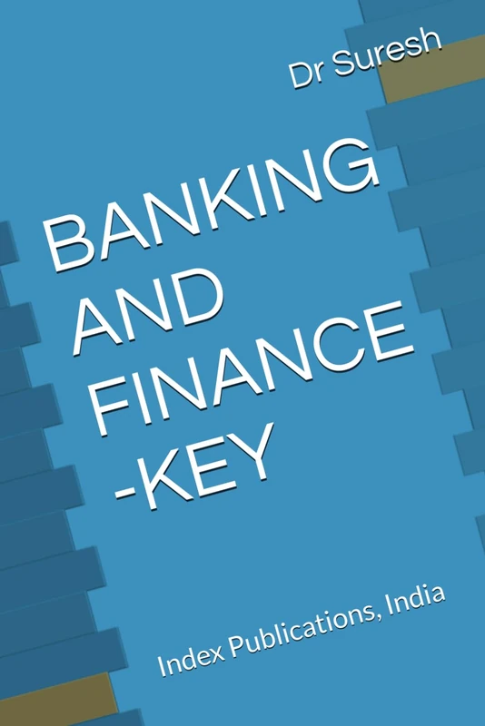 BANKING AND FINANCE -KEY: Index Publications, India