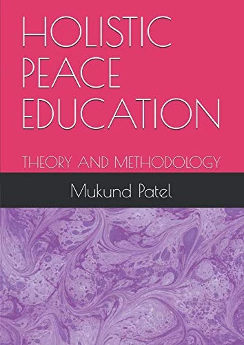 HOLISTIC PEACE EDUCATION: THEORY AND METHODOLOGY - Image 1