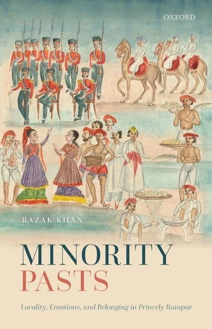 Minority Pasts: Locality, Emotions, and Belonging in Princely Rampur - Image 1