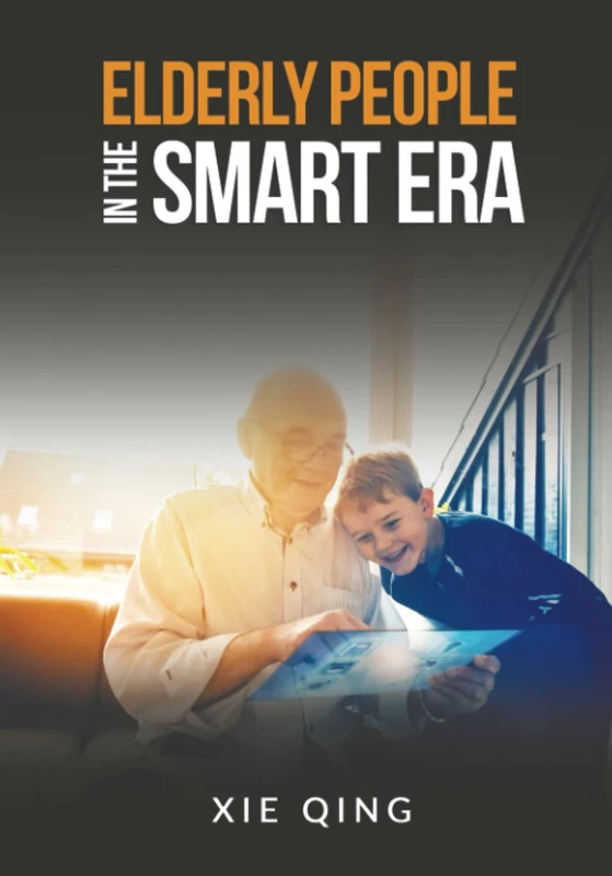 Elderly People in the Smart Era (Color)