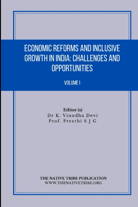 Economic Reforms and Inclusive Growth in India: Challenges and Opportunities