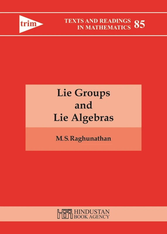 Lie Groups and Lie Algebras: 85 (Texts and Readings in Mathematics)