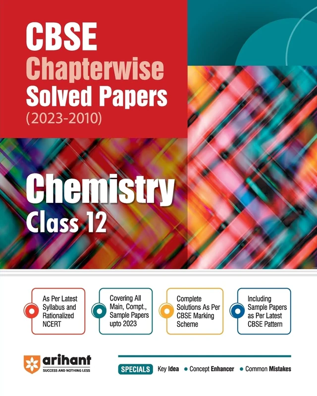 CBSE CHAPTERWISE SOLVED PAPER CHEMISTRY CLASS 12th (Edition12)