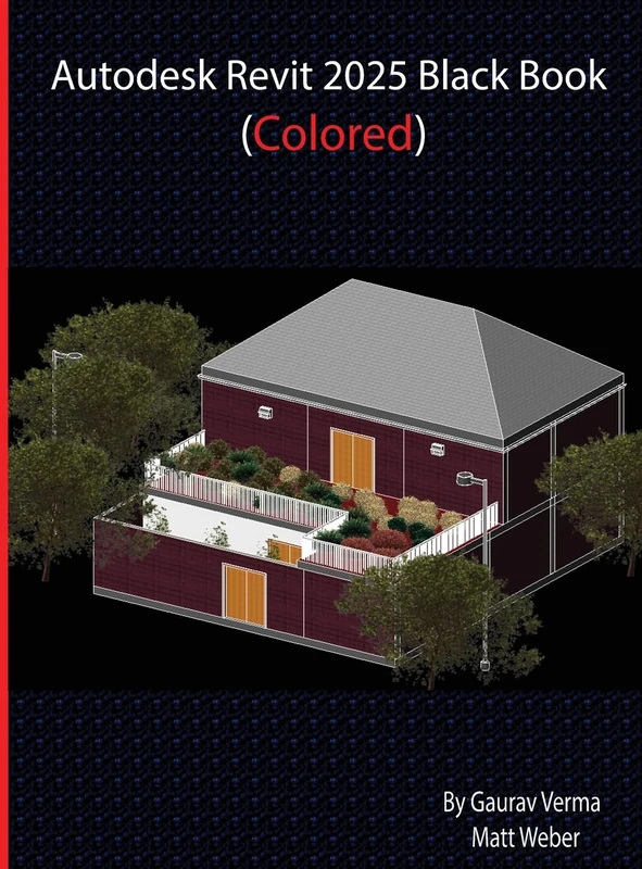 Autodesk Revit 2025 Black Book (Colored) (Edition6)
