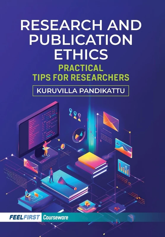 Research and Publication Ethics: Practical Tips for Researchers