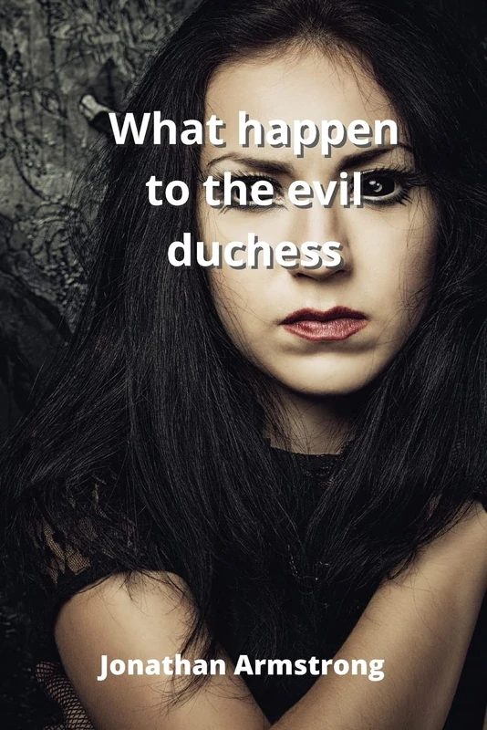 what happen to the evil duchess - Image 1