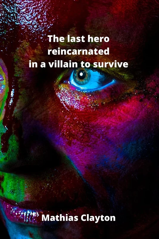 The last hero reincarnated in a villain to survive - Image 1