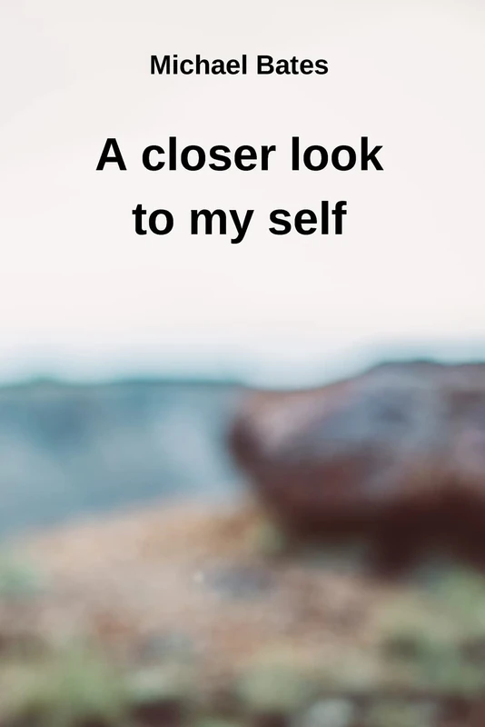 A closer look to my self