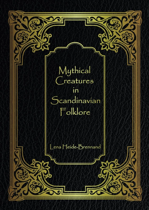 Mythical Creatures in Scandinavian Folklore