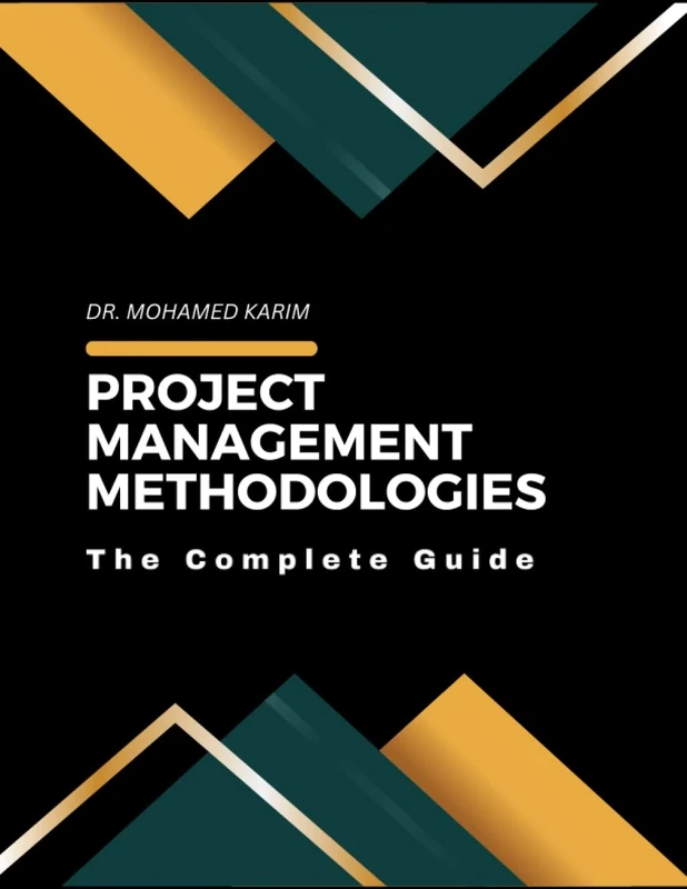 Project Management Methodologies: The Complete Guide