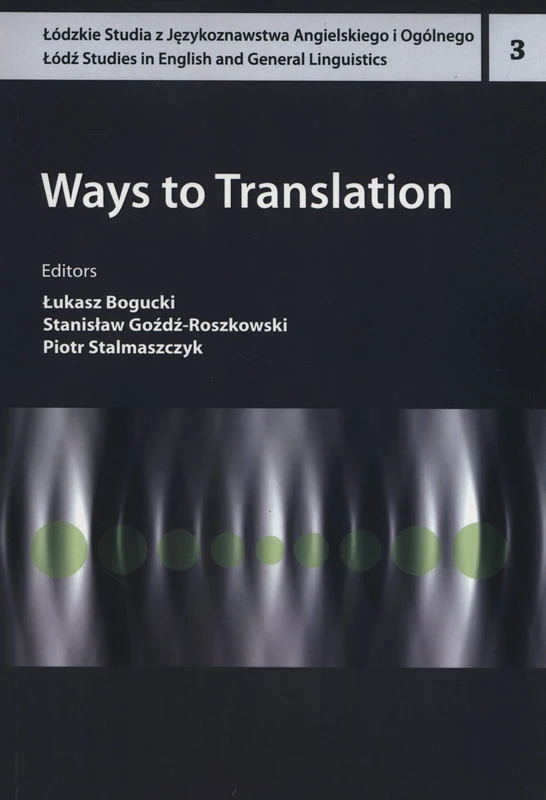 Ways to Translation (Studies in English and General Linguistics)