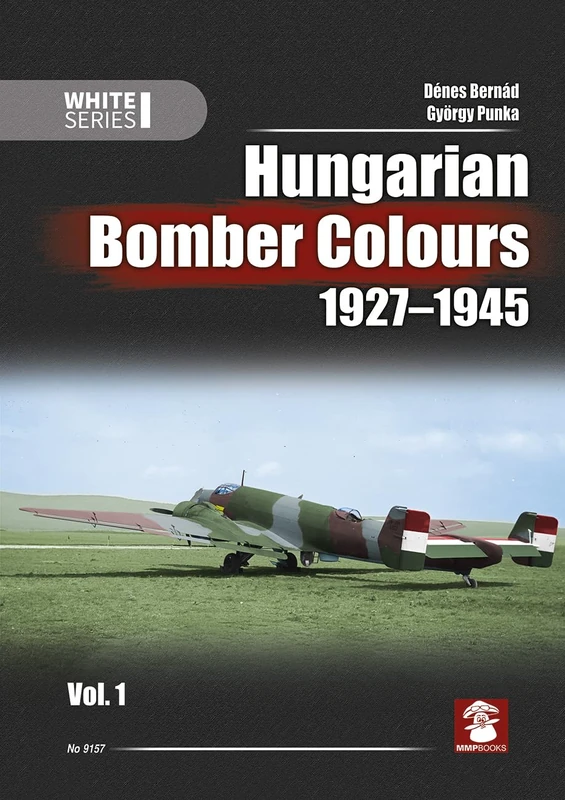 Hungarian Bomber Colours 1927-1945 vol. 1 - Image 1