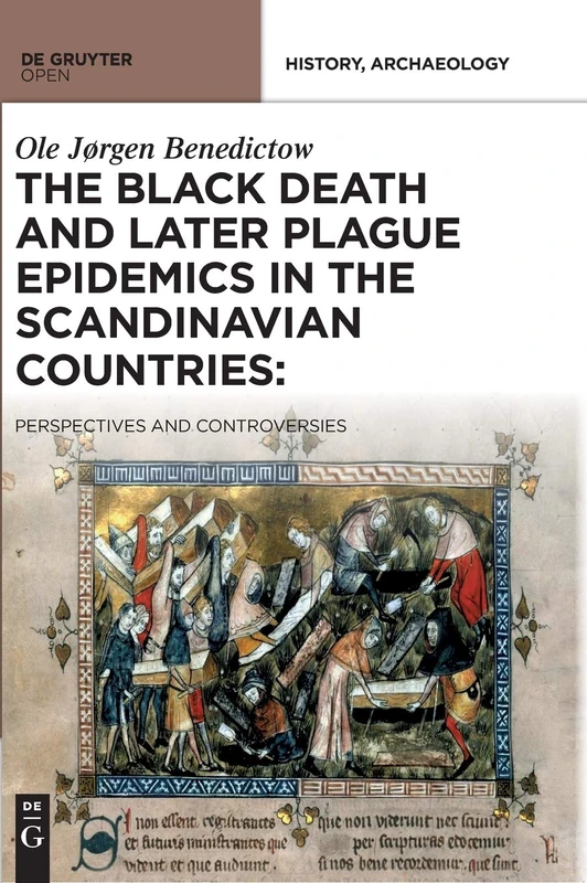 The Black Death and Later Plague Epidemics in the Nordic Countries: Perspectives and Controversies