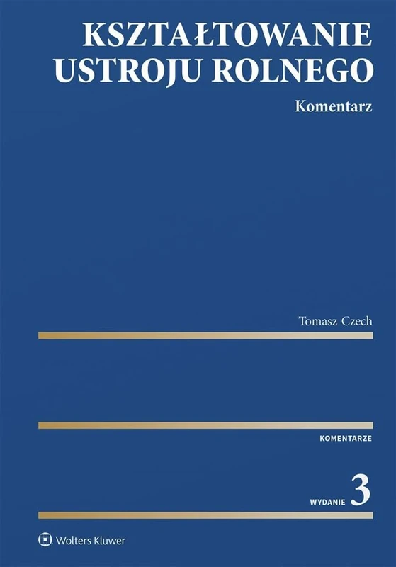 Kształtowanie ustroju rolnego Komentarz w.3
