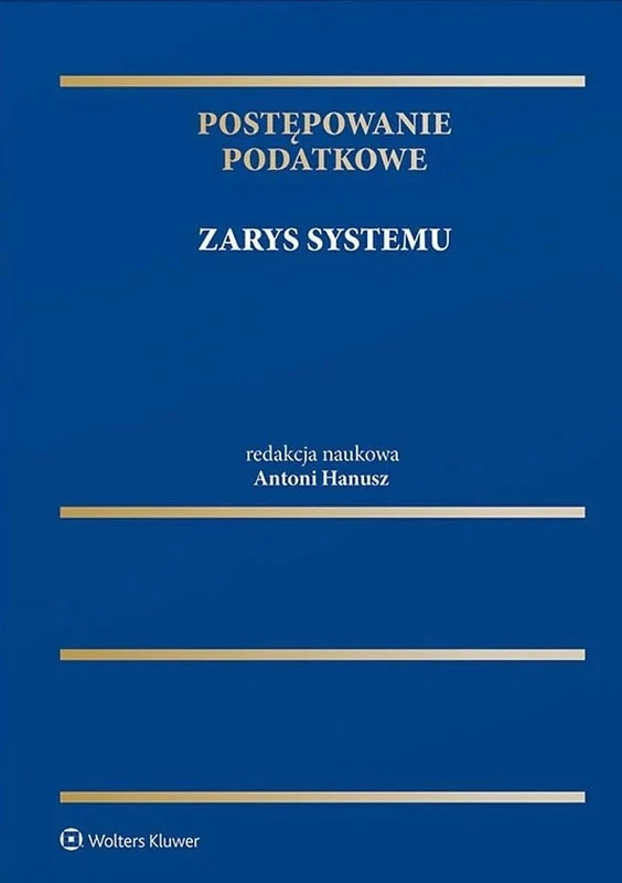 Postępowanie podatkowe Zarys systemu