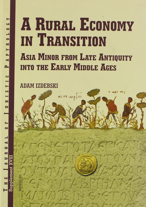 JJP Supplement 18 (2013) Journal of Juristic Papyrology: A Rural Economy in Transition (JJP Supplements) - Image 1