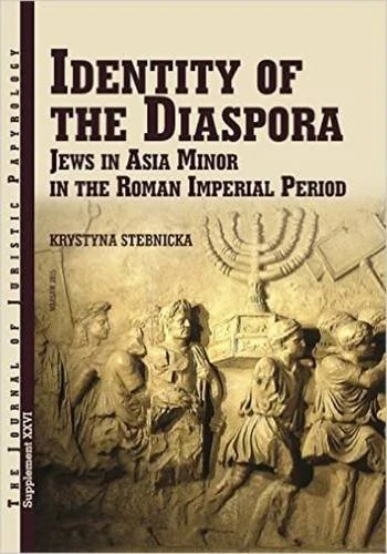 JJP Supplement 26 (2016) Journal of Juristic Papyrology: Identity of the Diaspora: Jews in Asia Minor in the Imperial Period - Image 1