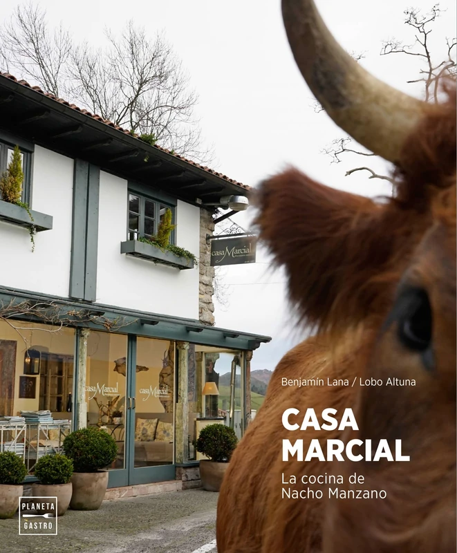 Casa Marcial: La cocina de Nacho Manzano (Grandes restaurantes)