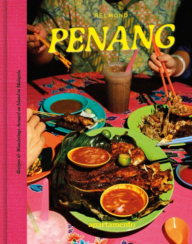 PENANG: Recipes & Wanderings Around an Island in Malaysia - Image 1