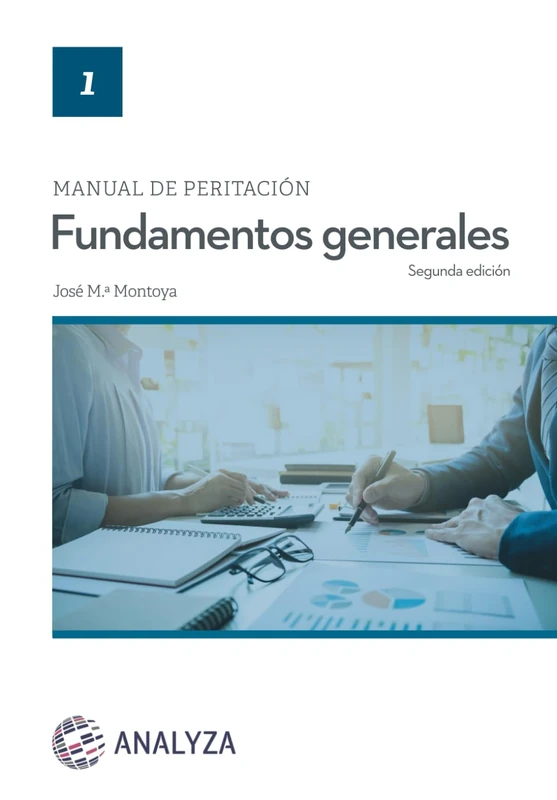 Manual de peritación. Fundamentos generales: Segunda edición
