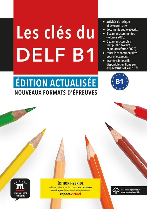 Les cles du DELF B1 + audio download: methode de francais