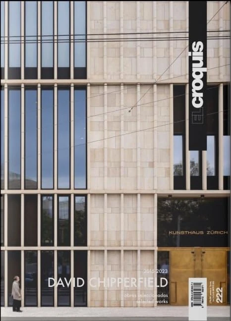 El Croquis 222 - David Chipperfield (2015-2023) Selected Works: OBRAS SELECCIONADAS - SELECTED WORKS