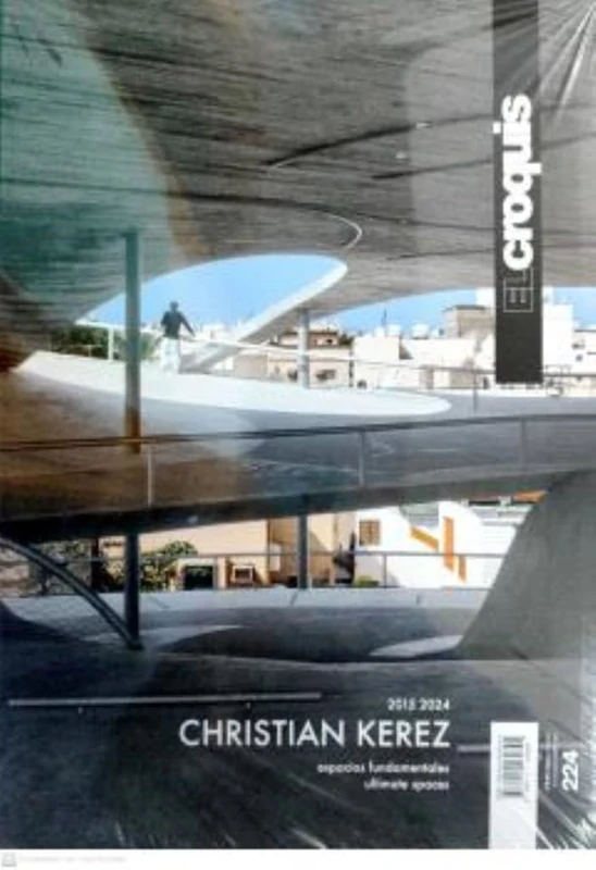 El Croquis 224 - Christian Kerez (2015-2024) Ultimate Spaces: Espacios Fundamentales - Ultimate Spaces