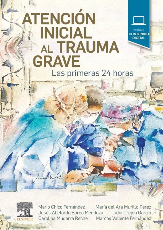 Atención inicial al trauma grave: Las primeras 24 horas