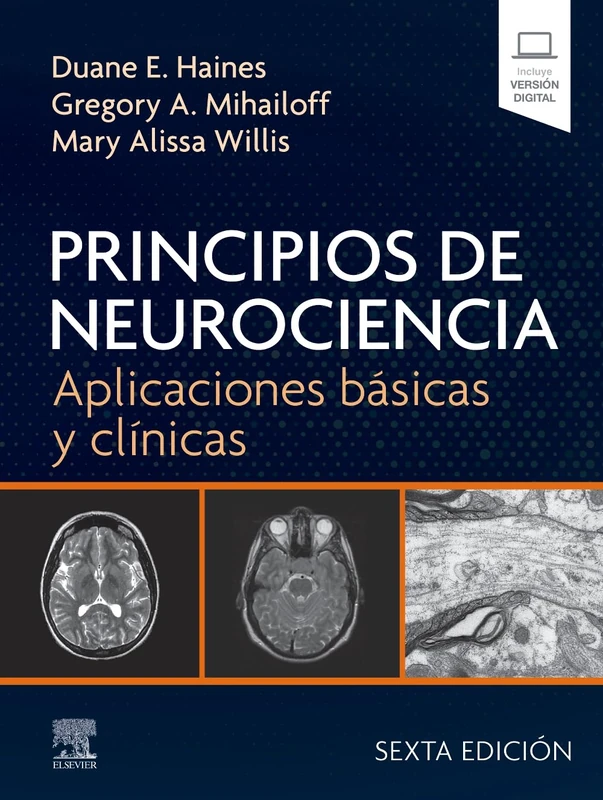 Principios de neurociencia: Aplicaciones básicas y clínicas