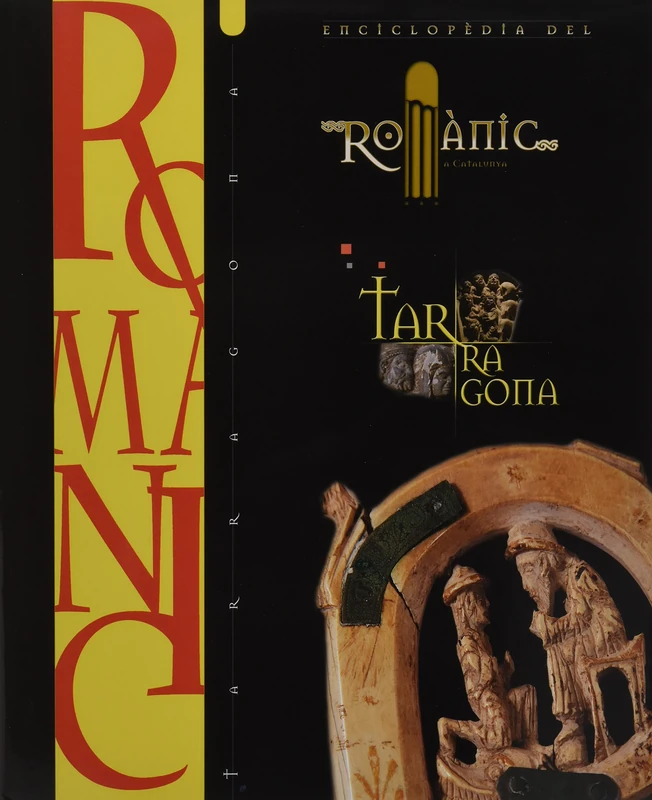 ENCICLOPEDIA DEL ROMANIC A CATALUNYA: Enciclopedia del romanic : Tarragona - Image 1
