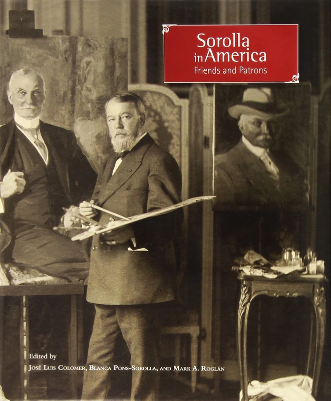 Sorolla in America: Friends and Patrons (Otras publicaciones)
