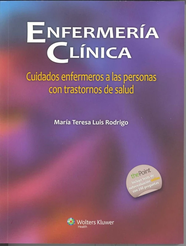 Enfermería clínica: Cuidados enfermeros a las personas con trastornos de salud