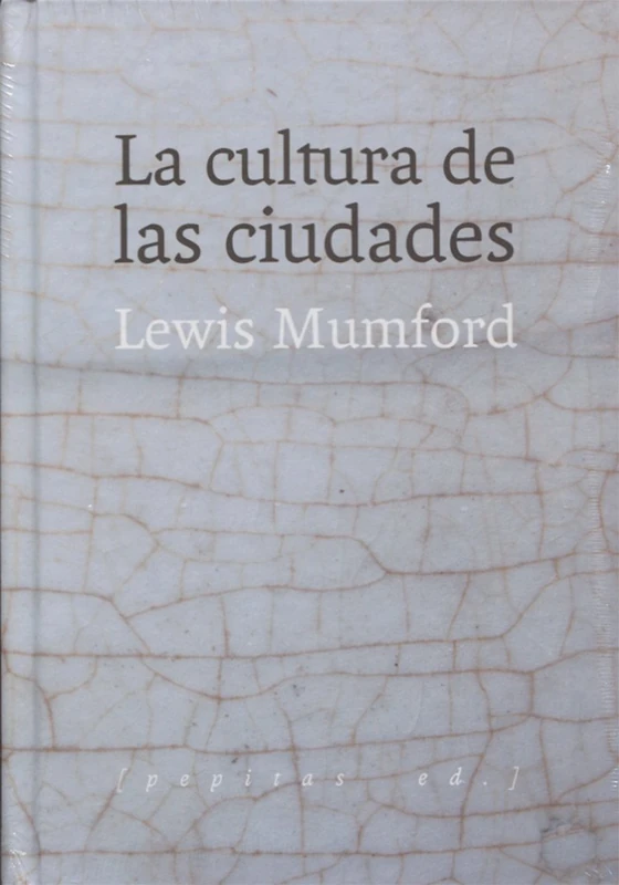 La cultura de las ciudades (Ensayo)
