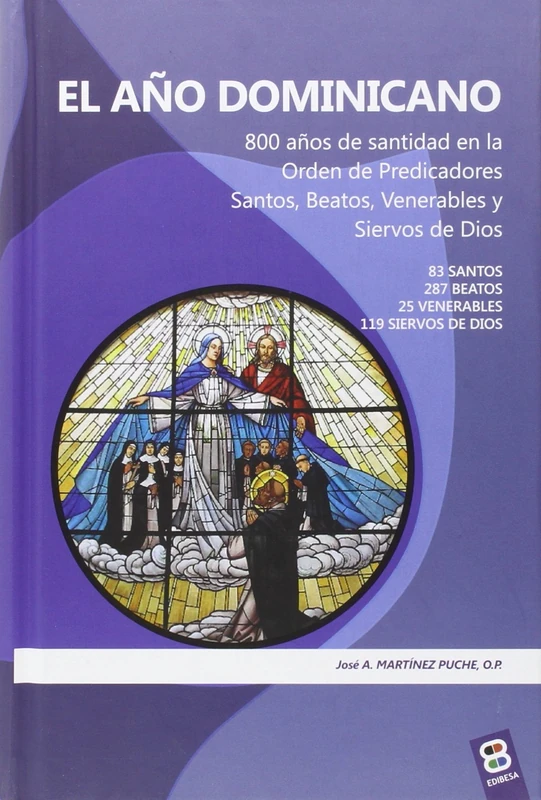 Año Dominicano, el: 800 años de santidad en la Orden de Predicadores. Santos, Beatos, Venerables y Siervos de Dios. (Colección Bolonia) - Image 1