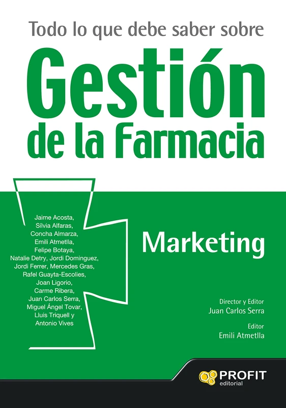 Todo lo que debe saber sobre gestión de la farmacia : marketing