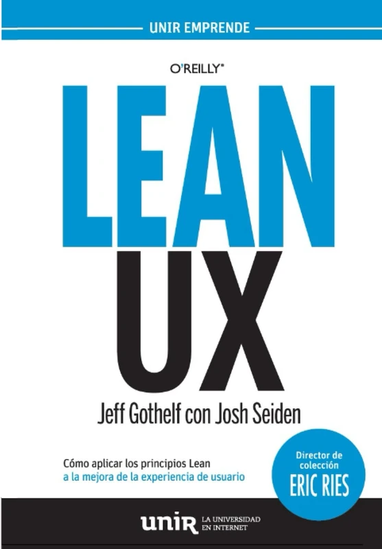 LEAN UX: Cómo aplicar los principios Lean a la mejora de la experiencia de usuario (UNIR Emprende) - Image 1