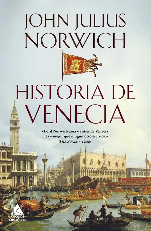Historia de Venecia: 16 (Ático Historia)