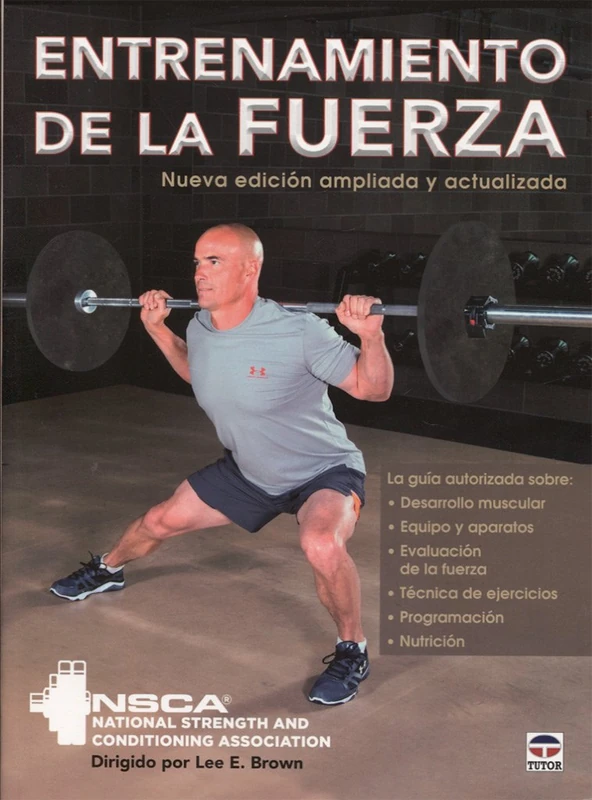 Entrenamiento de la fuerza: Nueva edicion ampliada y actualizada