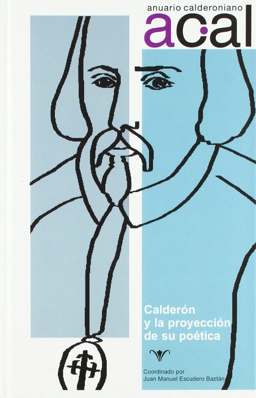 Anuario calderoniano 11 (2018): Calderón y la proyección de su poética - Image 1