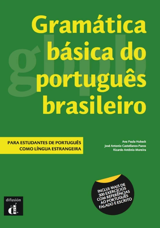 Gramatica basica do portugues brasileiro: Livro A1-B1 (Gramática básica do portugués brasileiro: Gramatica)